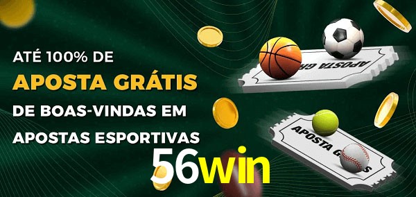 56win Ate 100% de Aposta Gratis
